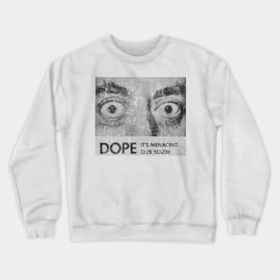 its menacing our youth Crewneck Sweatshirt